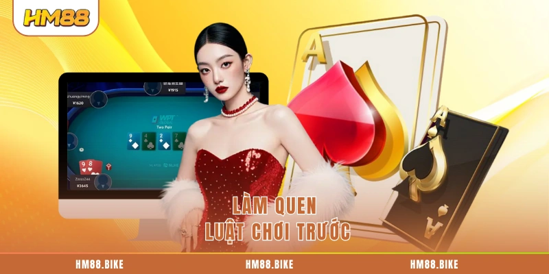 Làm quen luật chơi trước