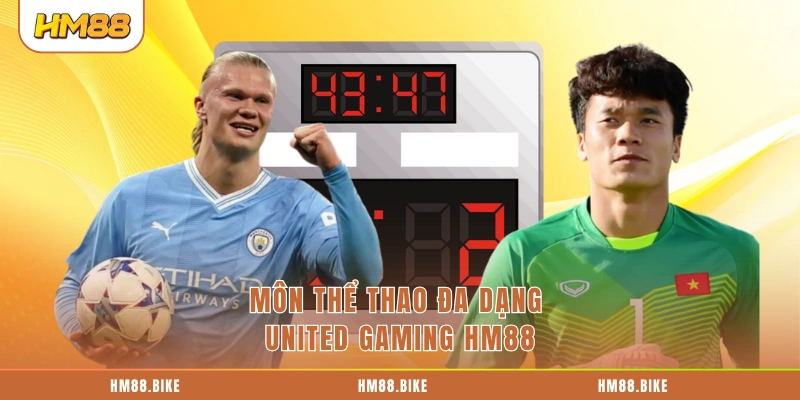 Môn thể thao đa dạng United Gaming HM88